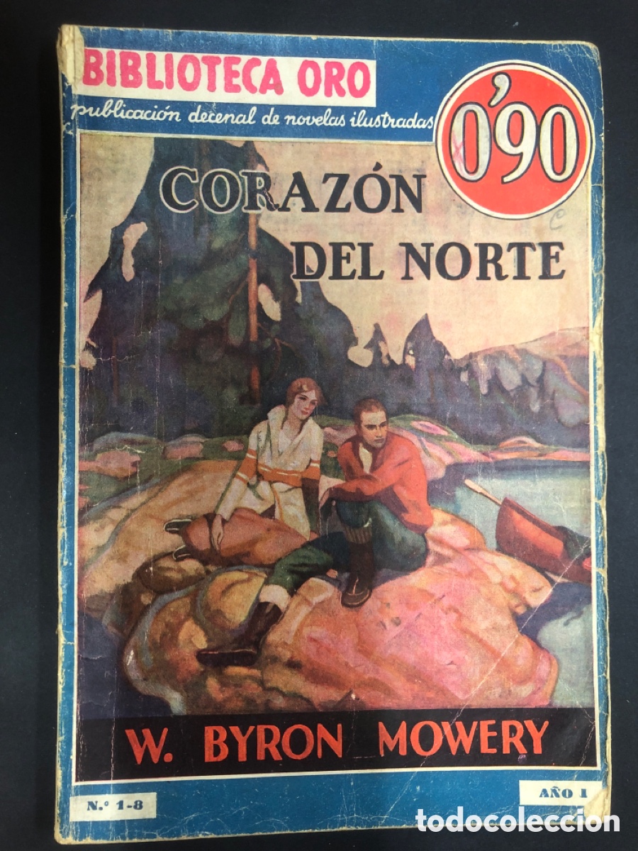C&oacute;mics: NOVELA BILBLIOTECA ORO CORAZON DEL NORTE W BYRON MOWERY EDITORIAL MOLINO - Foto 1