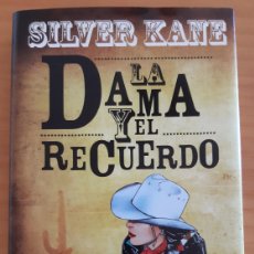 Cómics: LA DAMA Y EL RECUERDO - SILVER KANE-FRANCISCO GONZÁLEZ LEDESMA - PLANETA - 2010 - PERFECTO ESTADO