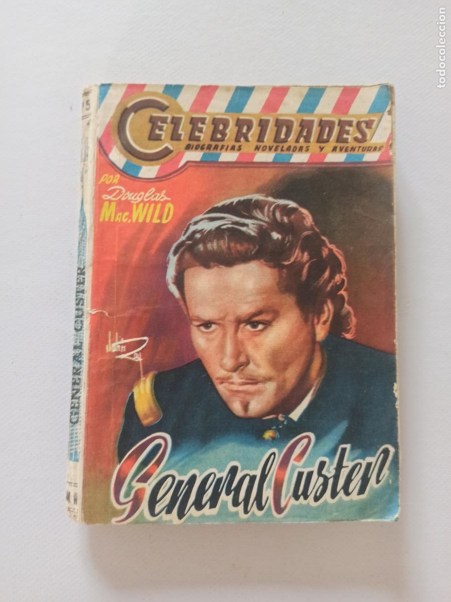 C&oacute;mics: CELEBRIDADES N&ordm; 95 - GENERAL CUSTER - DOUGLAS MACWILD - DOLAR (296) - Foto 1