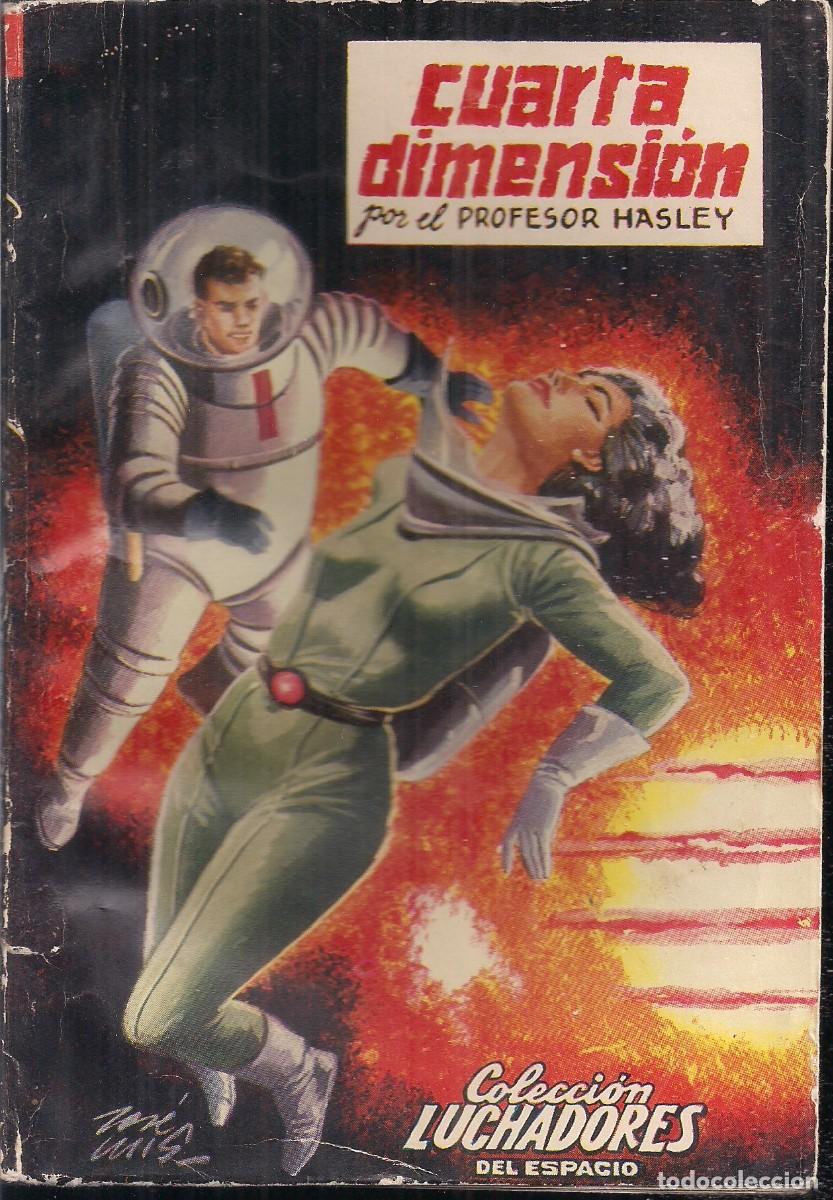 C&oacute;mics: LUCHADORES DEL ESPACIO N&ordm; 92: CUARTA DIMENSION. POR EL PROFESOR HASLEY - Foto 1