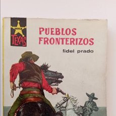 Cómics: SALVAJE TEXAS Nº 330 - FIDEL PRADO - PUEBLOS FRONTERIZOS - 1962 1ª EDICIÓN - MARTHA HYER FOTO