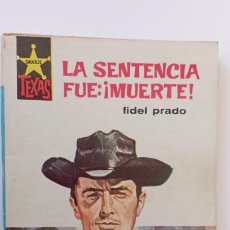 Cómics: SALVAJE TEXAS Nº 460 - FIDEL PRADO - LA MUERTE FUE : ¡ MI SENTENCIA ! - MUY NUEVA - 1965