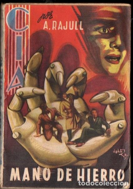 C&oacute;mics: ARTHUR RAJULL : MANO DE HIERRO (DOLAR CIA N&ordm; 52) - Foto 1
