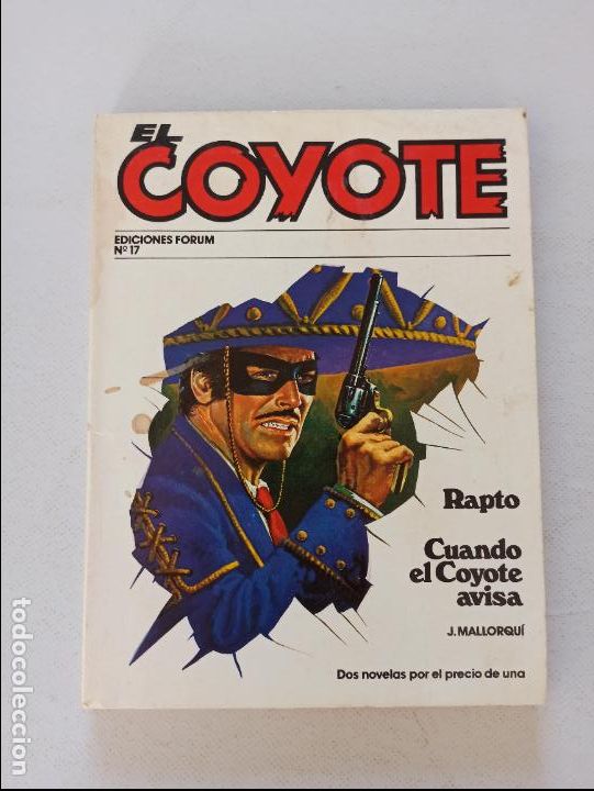 C&oacute;mics: EL COYOTE N&ordm; 17 - J. MALLORQUI - EDICIONES FORUM (7A) - Foto 1
