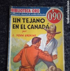 Cómics: UN TEJANO EN CANADA / L. YORK ERSKINE BIBLIOTECA ORO AZUL Nº I - 3 -ED. MOLINO