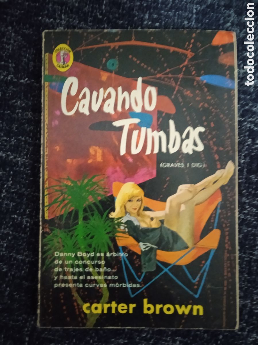 C&oacute;mics: CAVANDO TUMBAS / CARTER BROWN - NOVELA POLICIACA - Foto 1
