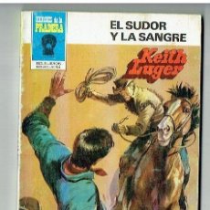 Cómics: HÉROES DE LA PRADERA. Nº 628. EL SUDOR Y LA SANGRA. KEITH LUGER. BRUGUERA, 1982.(P/D1)