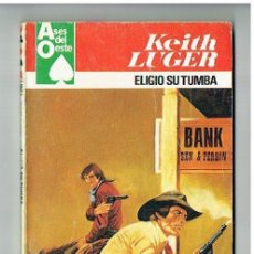 Cómics: ASES DEL OESTE. Nº 1075. ELIGIÓ SU TUMBA. KEITH LUGER. BRUGUERA, 1979. P/D1)