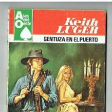 Cómics: ASES DEL OESTE. Nº 1060. GENTUZA EN EL PUERTO. KEITH LUGER. BRUGUERA, 1979. P/D1)