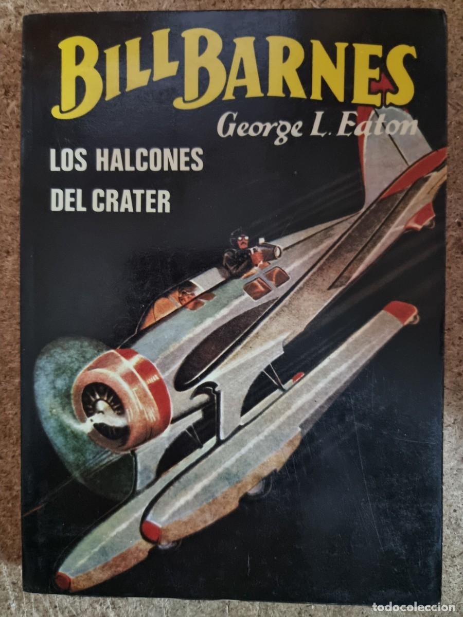 C&oacute;mics: Bill Barnes 1.Los Halcones del Crater.edicion 1982 - Foto 1