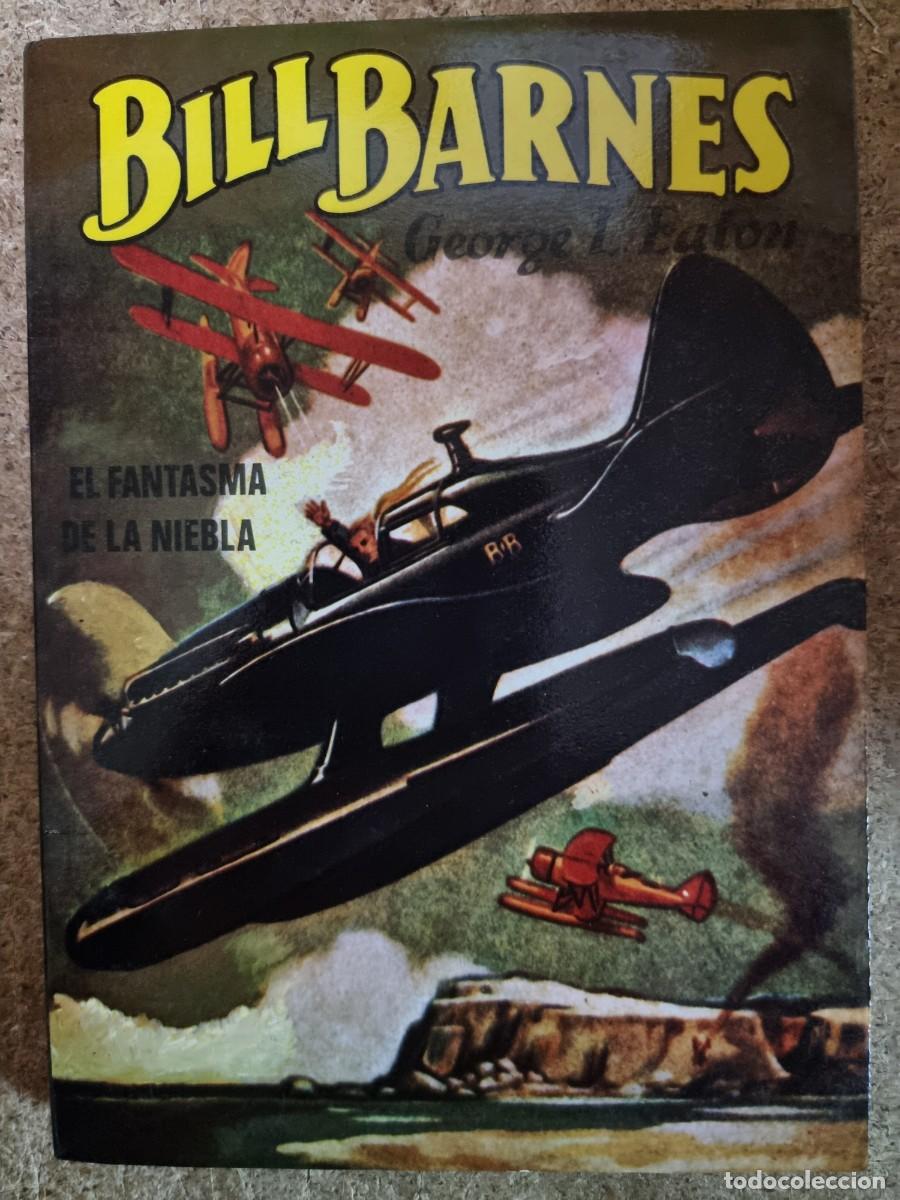 C&oacute;mics: Bill Barnes 3.El Fantasma de la Niebla.edicion 1982 - Foto 1