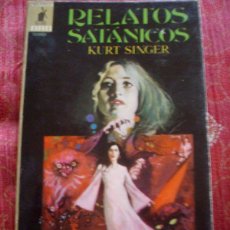 Cómics: RELATOS SATANICOS KURT SINGER BOLSILIBROS BIBLIOTECA ORO TERROR Nº 40 EDITORIAL MOLINO