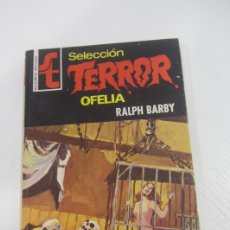 Cómics: BOLSILIBROS SELECCIÓN TERROR 167. OFELIA. RALPH BARBY BRUGUERA BUEN ESTADO ARX40