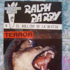 Cómics: EL AULLIDO DE LA BESTIA RALPH BARBY BOLSILIBROS ESCALOFRIOS DE TERROR Nº 8 OLIMPIC