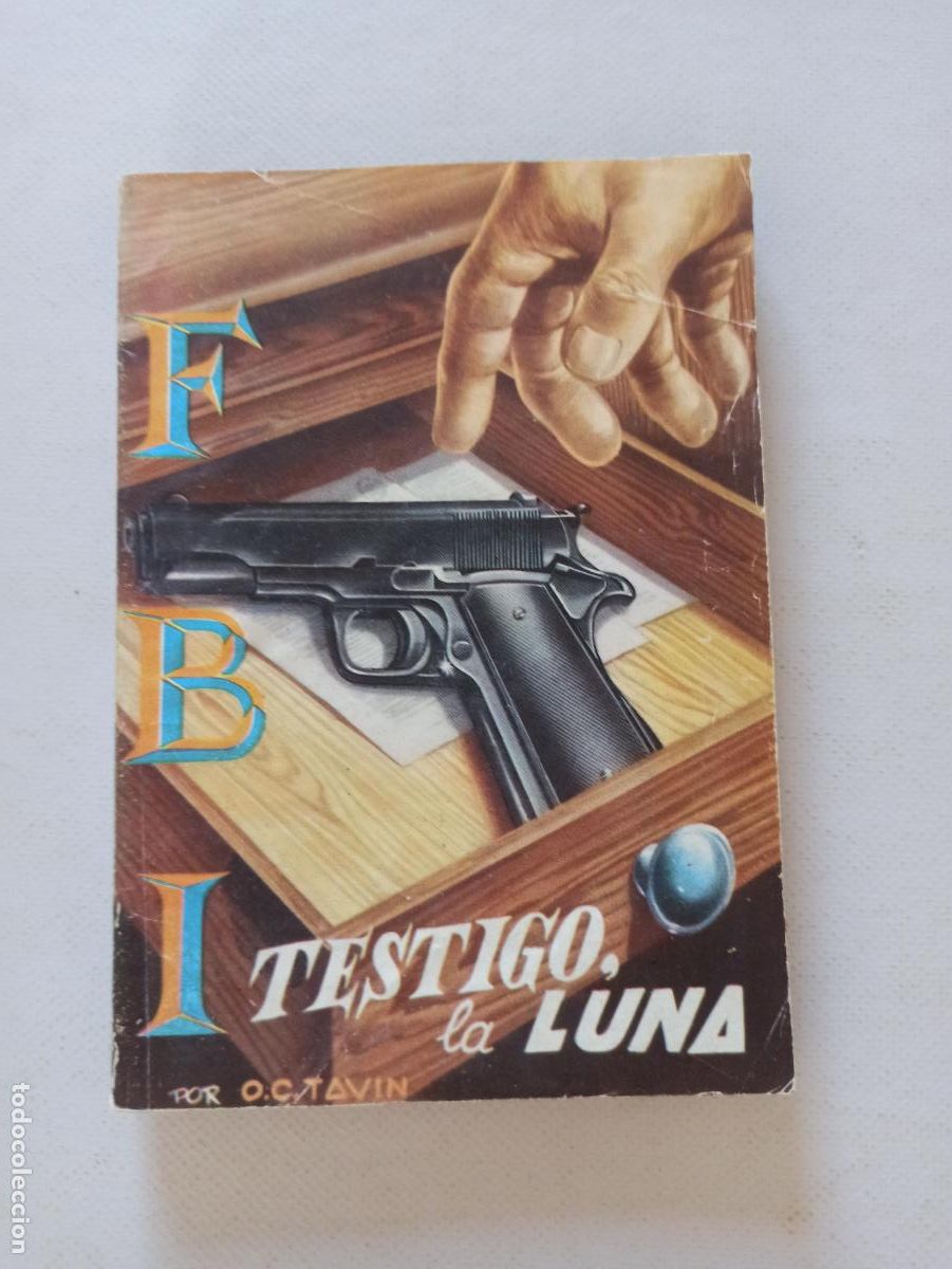 C&oacute;mics: FBI N&ordm; 271 - TESTIGO, LA LUNA - O.C. TAVIN - ROLLAN (294) - Foto 1