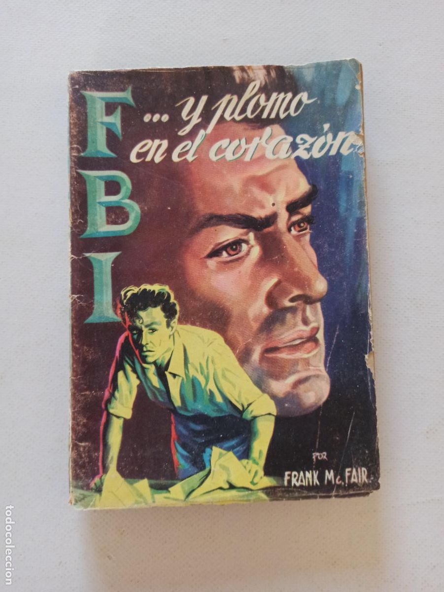 C&oacute;mics: FBI N&ordm; 295 - ...Y PLOMO EN EL CORAZON - FRANK MCFAIR - ROLLAN (294) - Foto 1
