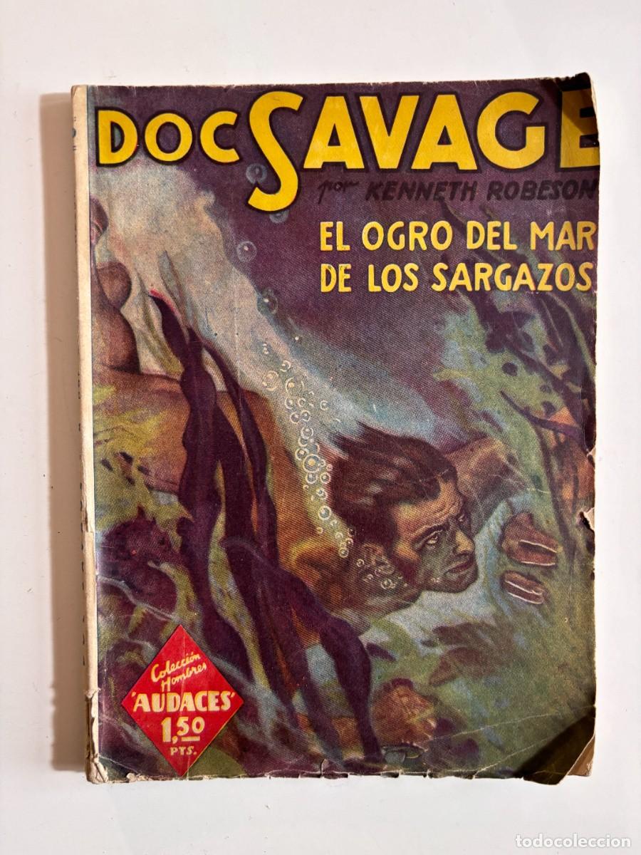 C&oacute;mics: DOC SAVAGE. KENETH ROBESON. EL OGRO DEL MAR DE LOS SARGAZOS Y EL REY DE LAS MUNICIONES - Foto 5