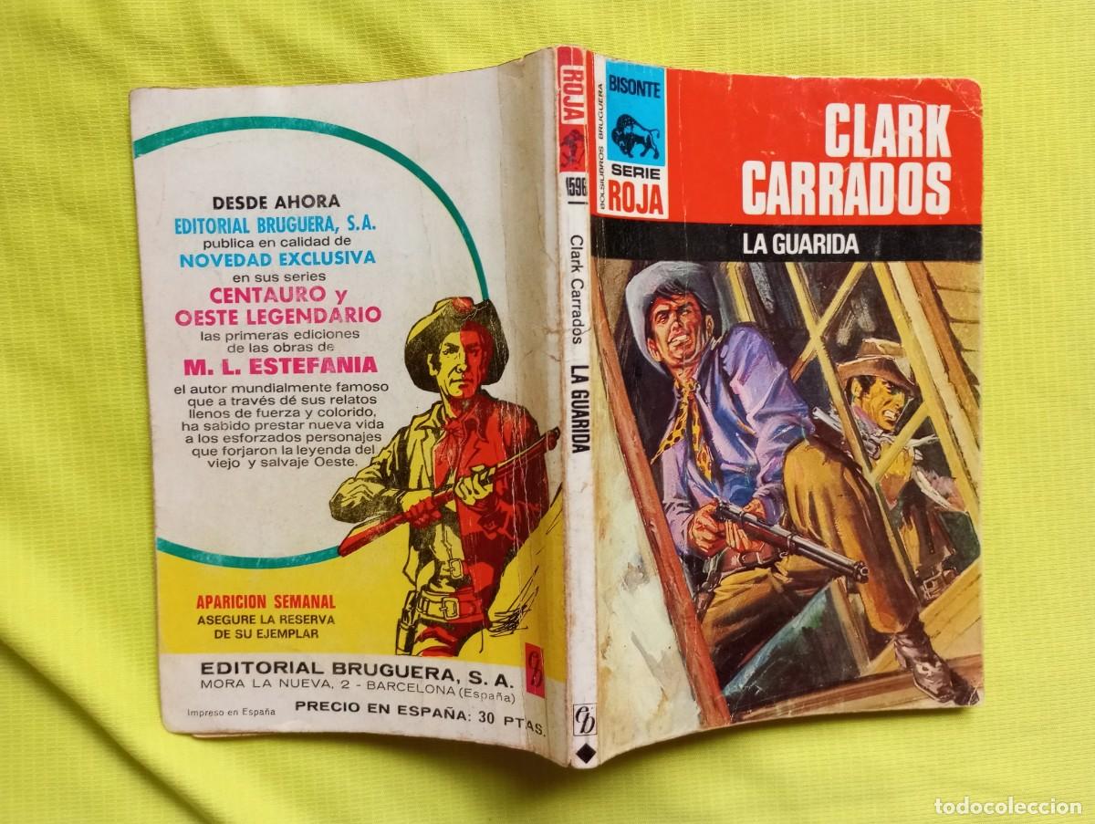 C&oacute;mics: LA GUARIDA - CLARK CARRADOS - BISONTE SERIE ROJA 1596 - Foto 1