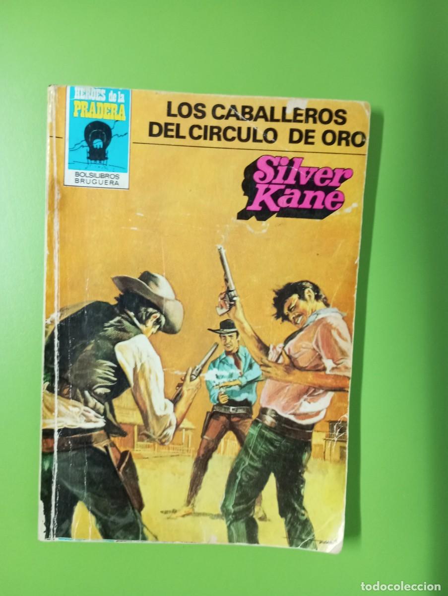 C&oacute;mics: LOS CABALLEROS DEL CIRCULO DE ORO - SILVER KANE - HEROES DE LA PRADERA 607 - Foto 1