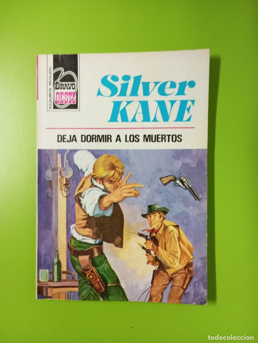 C&oacute;mics: DEJA DORMIR A LOS MUERTOS - SILVER KANE - BRAVO OESTE 817 - Foto 1