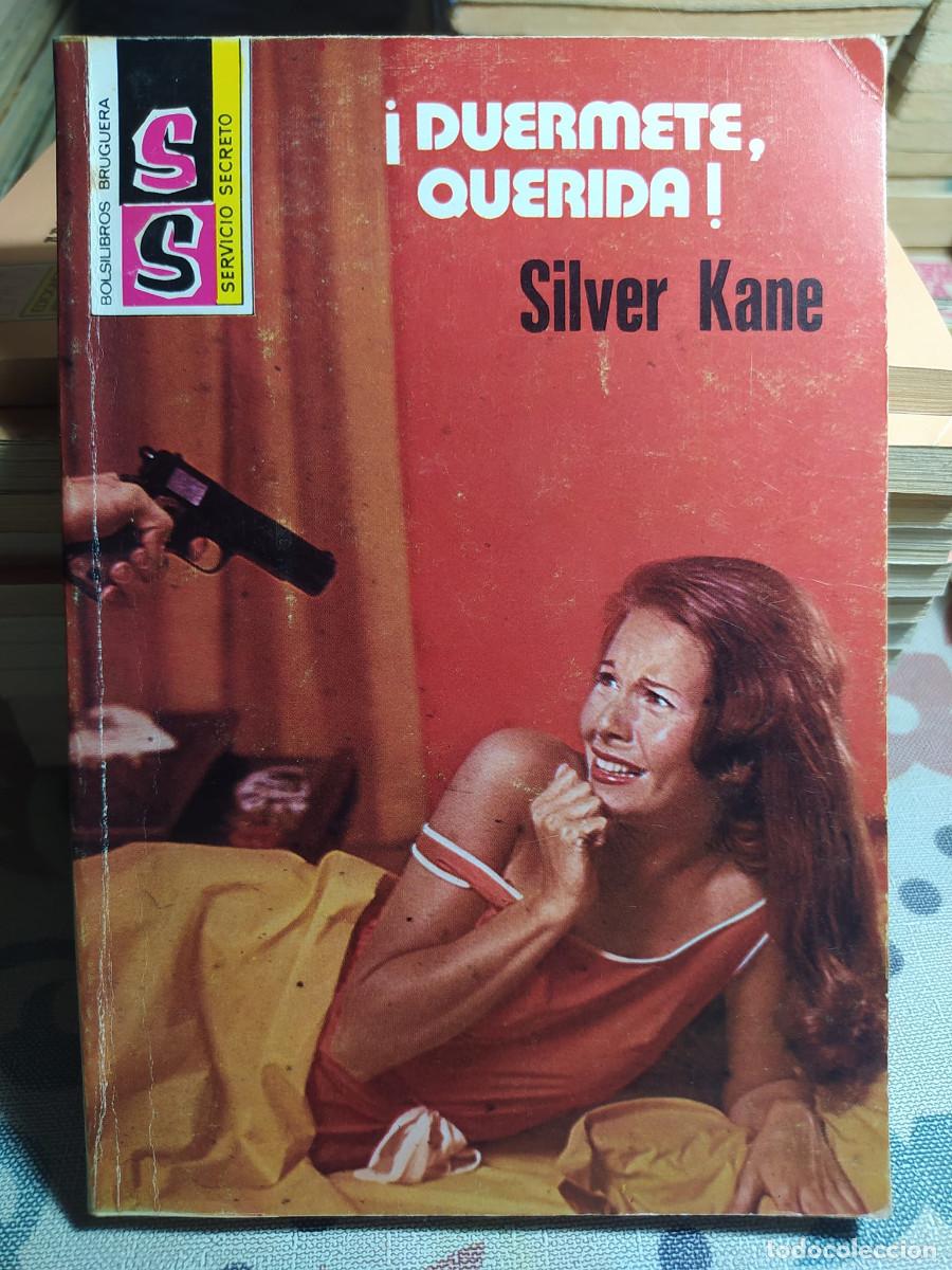 C&oacute;mics: bolsilibros coleccion servicio secreto 1426 &rdquo;Duermete querida&rdquo; Silver Kane - Foto 1