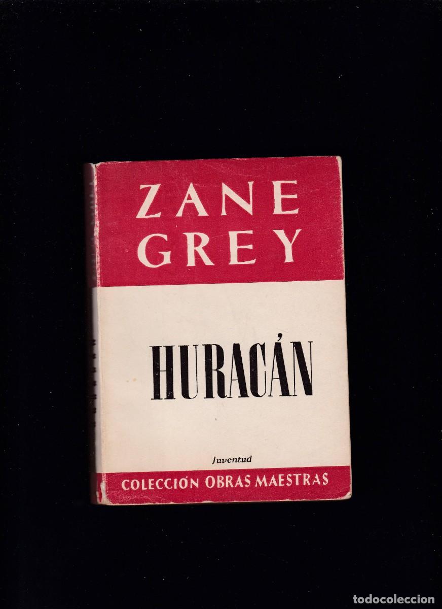C&oacute;mics: ZANE GREY - HURAC&Aacute;N - EDITORIAL JUVENTUD 1957-8&ordf; EDICION - Foto 1