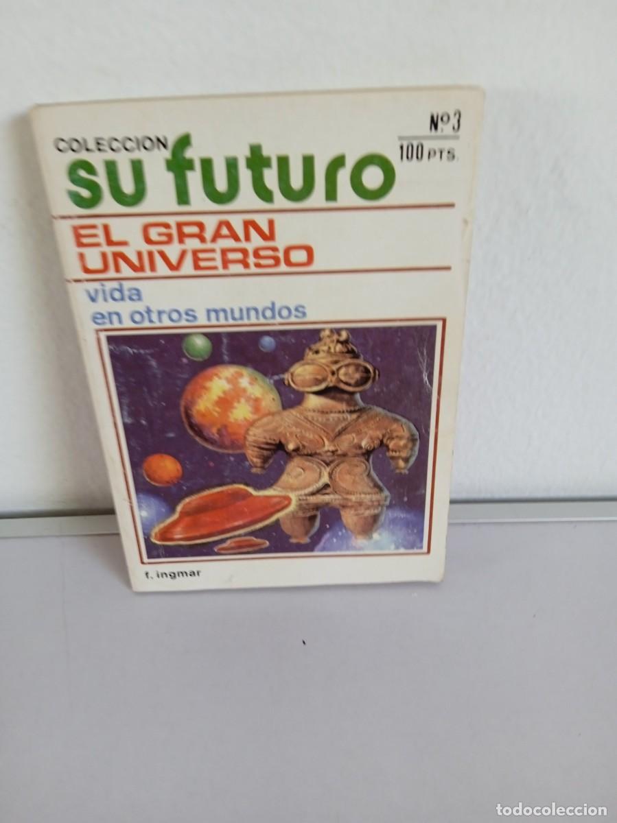 C&oacute;mics: SU FUTURO n&ordm; 3 El gran Universo - Foto 1