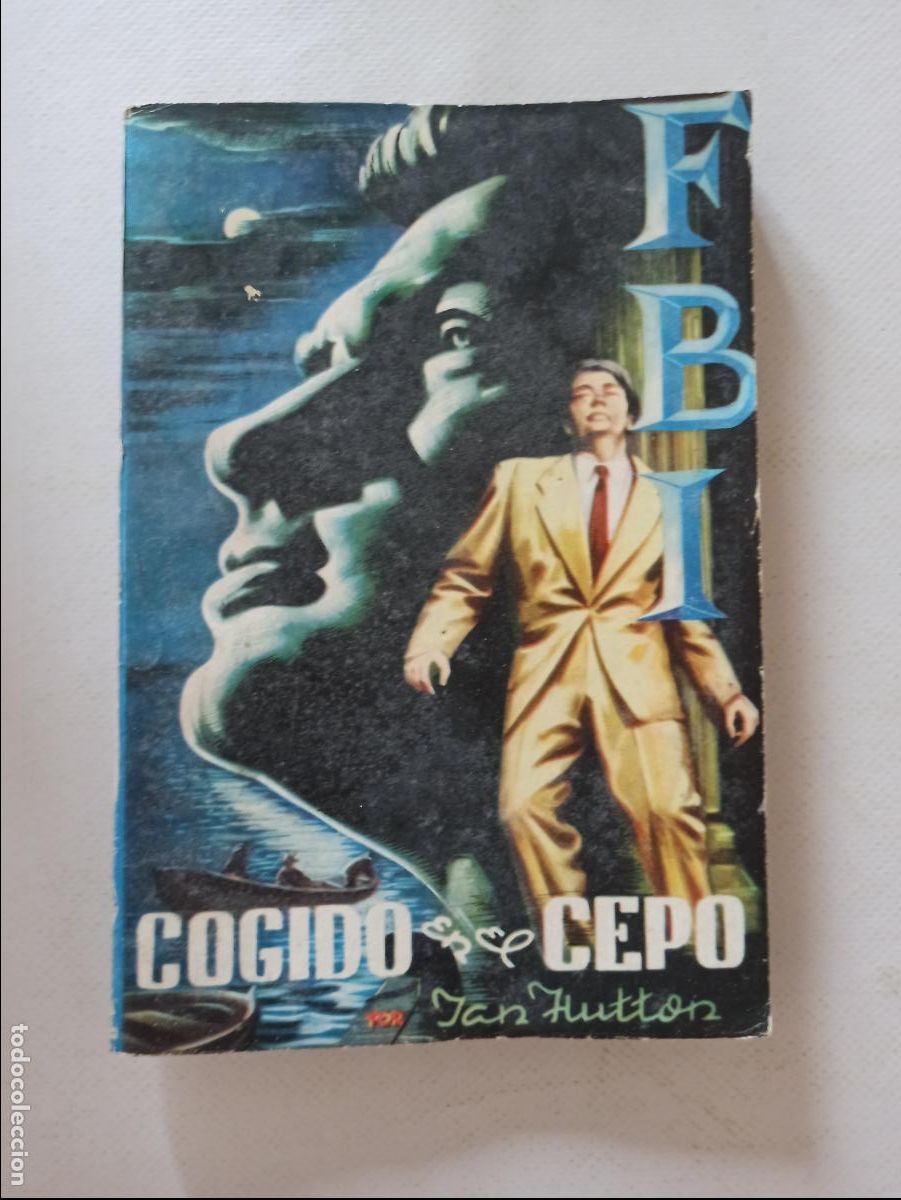 C&oacute;mics: FBI N&ordm; 258 - COGIDO EN EL CEPO - JAN HUTTON - ROLLAN (IH1) - Foto 1