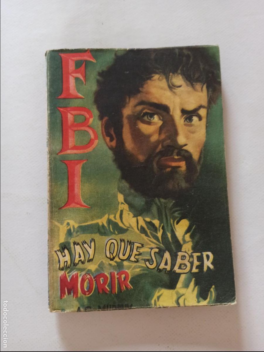 C&oacute;mics: FBI N&ordm; 178 - HAY QUE SABER MORIR - A.G. MURPHY - ROLLAN (BL) - Foto 1