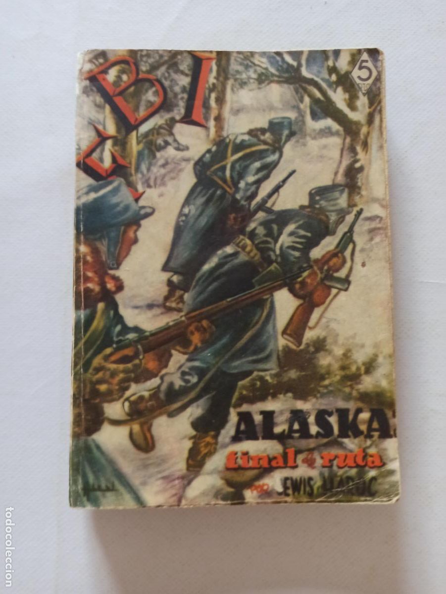 C&oacute;mics: FBI N&ordm; 50 - ALASKA FINAL DE RUTA - LEWIS HAROC - ROLLAN (A2) - Foto 1