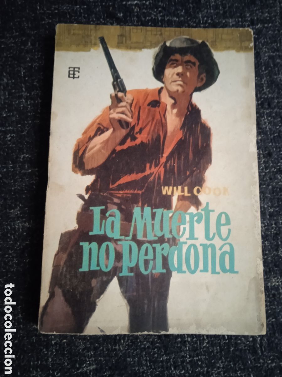 C&oacute;mics: LA MUERTE NO PERDONA, / WILL COOK -ED, EDICIONES TORAY - OESTE - Foto 1