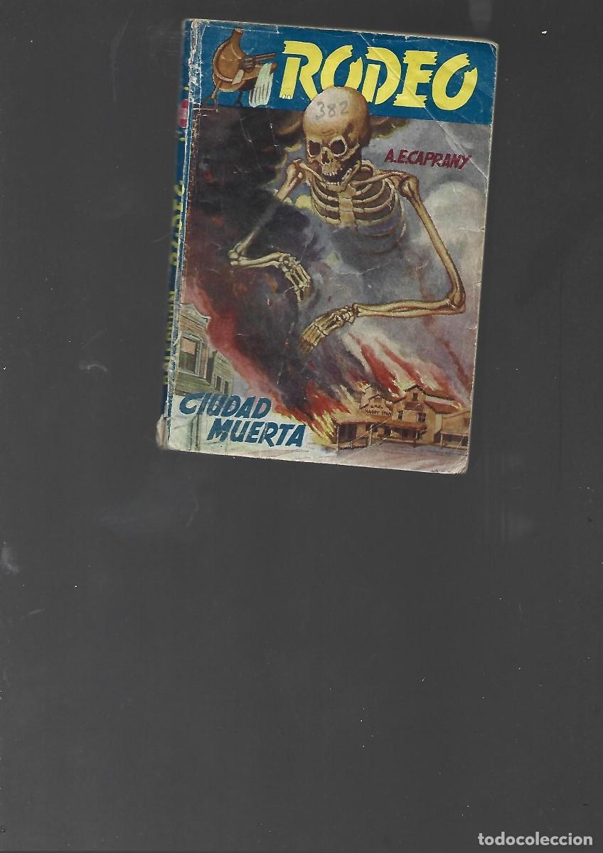 Comics: COLECCI&Oacute;N RODEO n&ordm; 382 CAPRANY ,ciudad muerta SIN FALTAS regular estado,