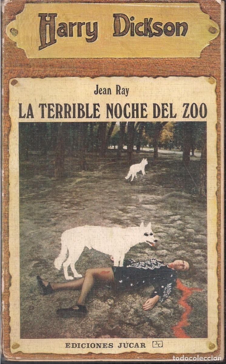 C&oacute;mics: HARRY DICKSON N&ordm; 21: LA TERRIBLE NOCHE DEL ZOO. JEAN RAY - Foto 1