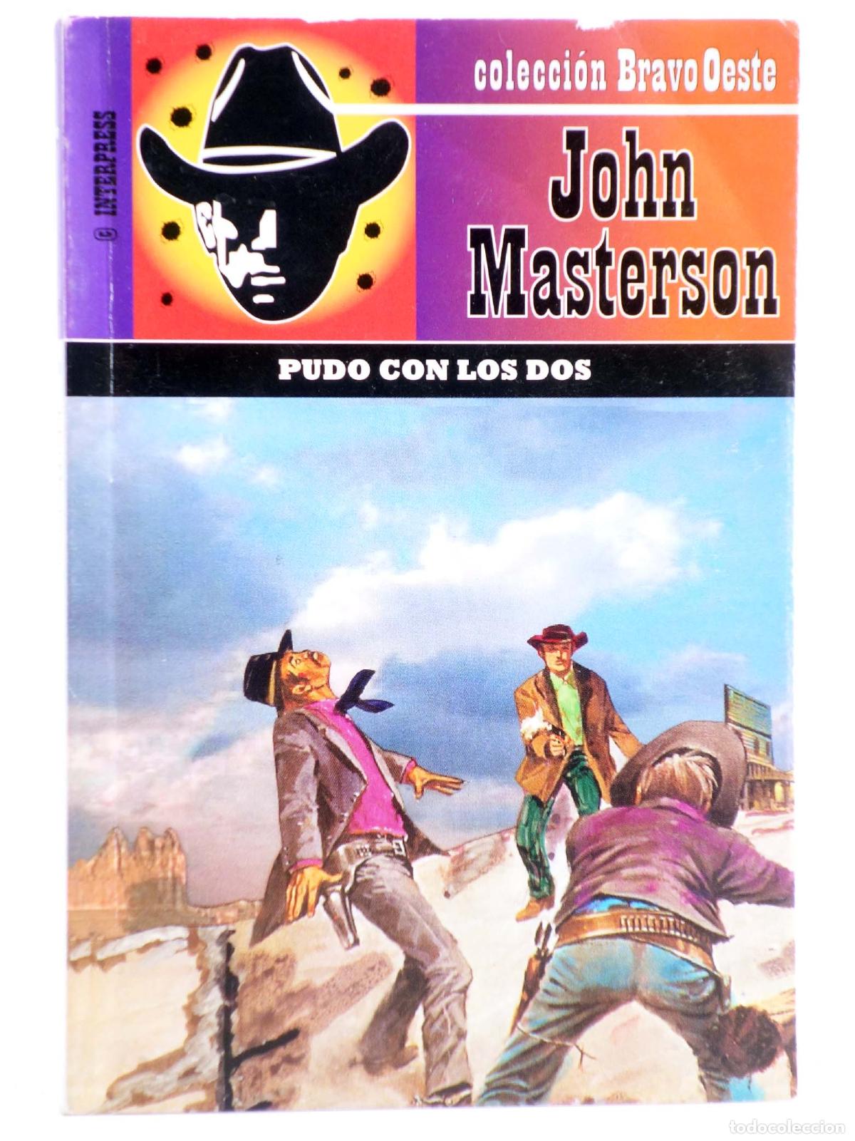 C&oacute;mics: BRAVO OESTE 520. PUDO CON LOS DOS (John Masterson) Interpress, 2009 - Foto 1