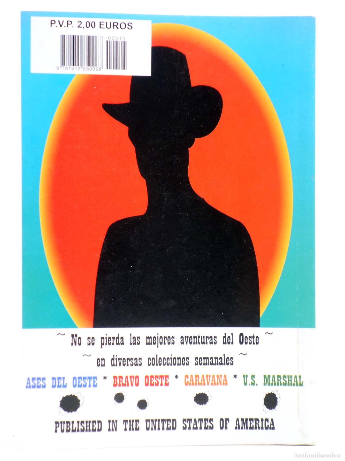 C&oacute;mics: BRAVO OESTE 515. BALAS Y PIELES (John Masterson) Interpress, 2009 - Foto 3