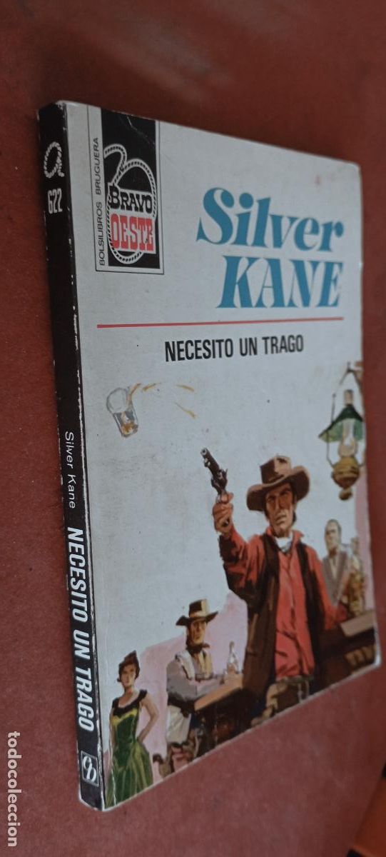 C&oacute;mics: BRAVO OESTE N&ordm; 622 - SILVER KANE - NECESITO UN TRAGO - - Foto 1