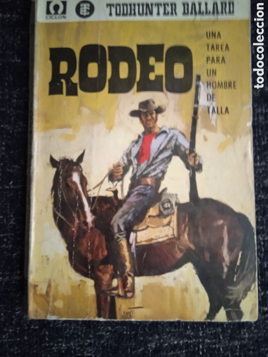 C&oacute;mics: RODEO / Todhunter Ballard. -COLECCION CICLON TORAY OESTE - Foto 1