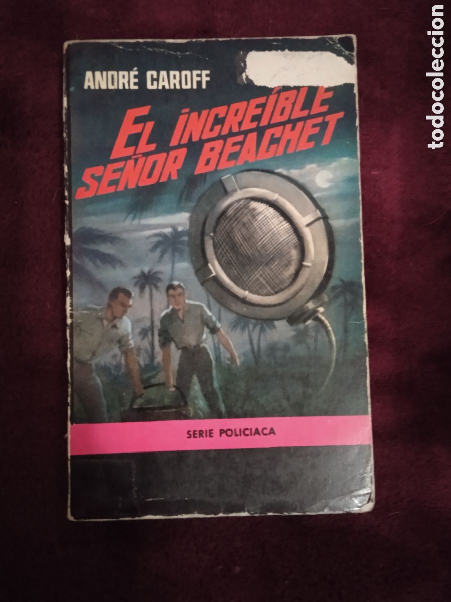 C&oacute;mics: EL INCRE&Iacute;BLE SE&Ntilde;OR BEACHET. / ANDR&Eacute; CAROFF. -ED. EDICIONES TORAY. - Foto 1