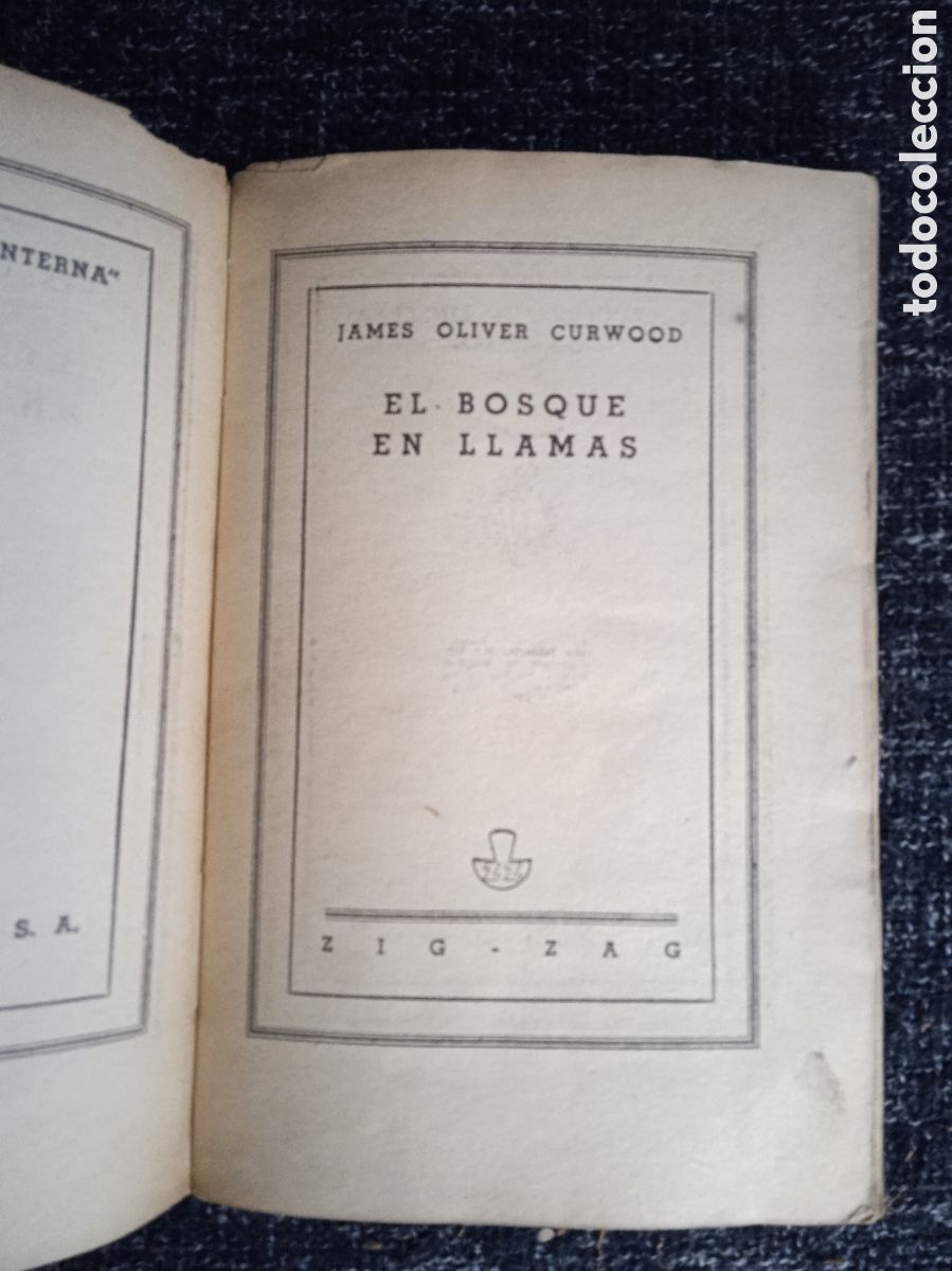 C&oacute;mics: COLECCI&Oacute;N LA LINTERNA. - EL BOSQUE EN LLAMAS. / J.O. CURWOOD. - Foto 2