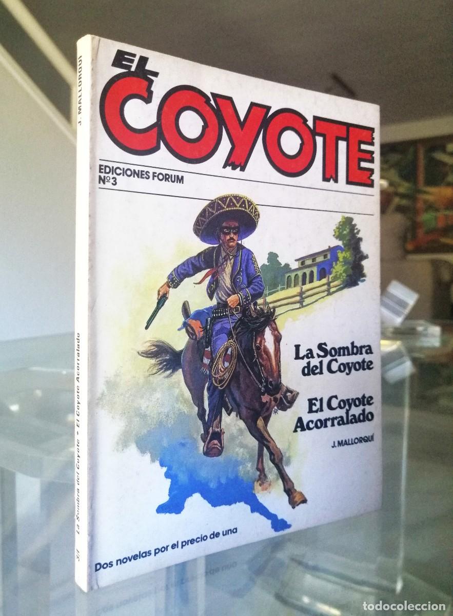 C&oacute;mics: EL COYOTE N&ordm; 3 - J. MALLORQU&Iacute; - FORUM - Foto 1