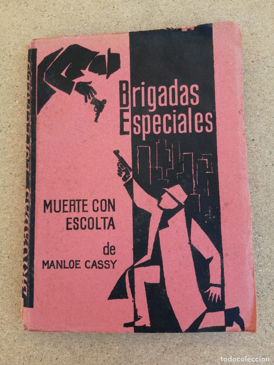 C&oacute;mics: BRIGADAS ESPECIALES. MUERTE CON ESCOLTA (MANLOE CASSY) - Foto 1