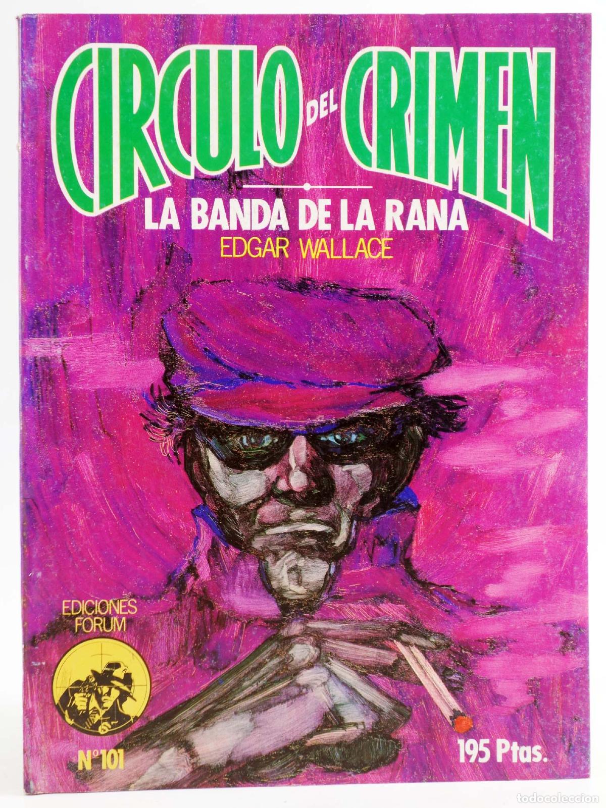 C&oacute;mics: C&Iacute;RCULO DEL CRIMEN 101. LA BANDA DE LA RANA (Edgar Wallace) Forum, 1984 - Foto 1