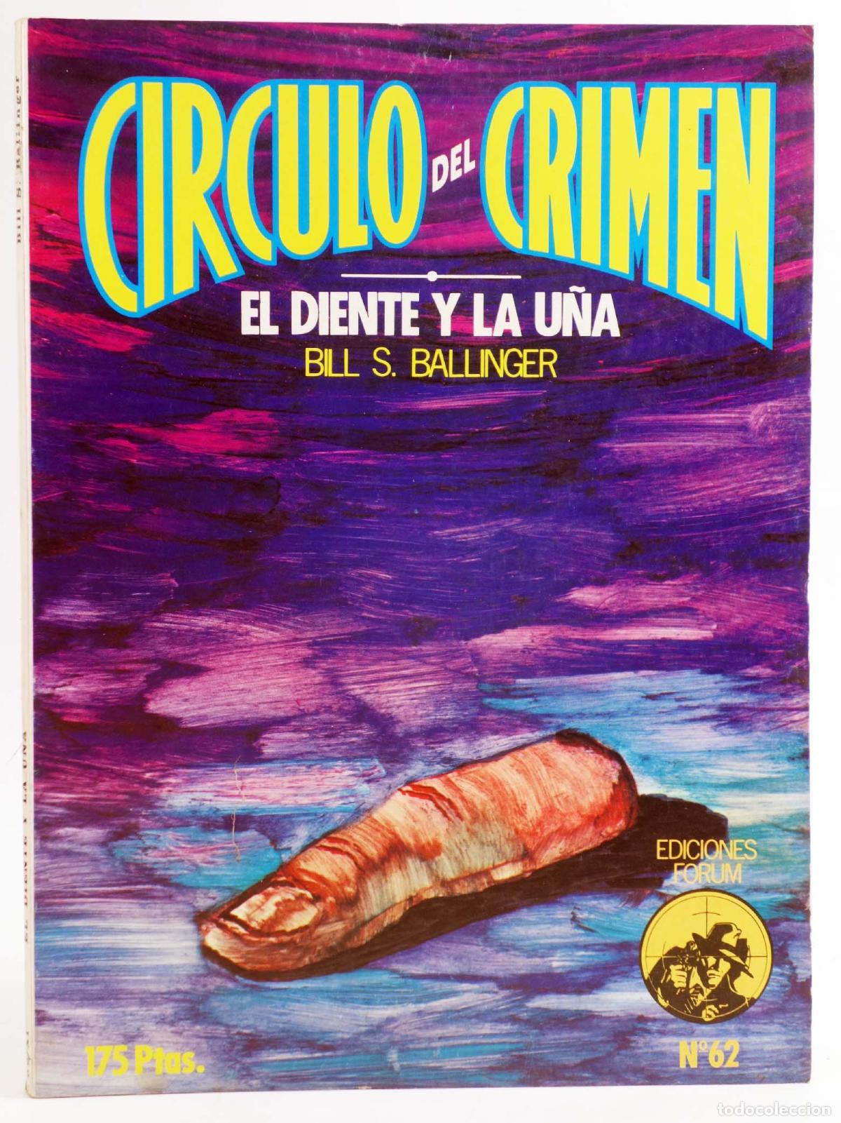 C&oacute;mics: C&Iacute;RCULO DEL CRIMEN 62. EL DIENTE Y AL U&Ntilde;A (Bill S. Ballinger) Forum, 1984 - Foto 1