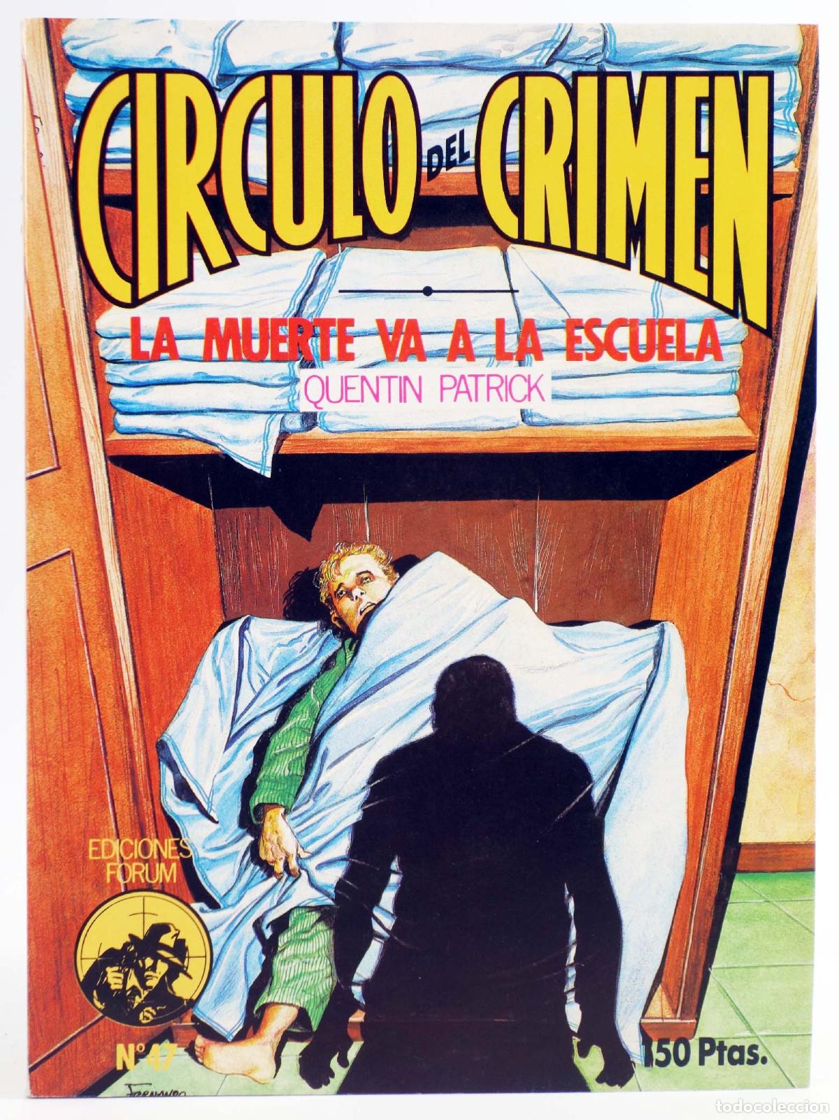 C&oacute;mics: C&Iacute;RCULO DEL CRIMEN 47. LA MUERTE VA ALA ESCUELA (Quentin Patrick) Forum, 1983 - Foto 1