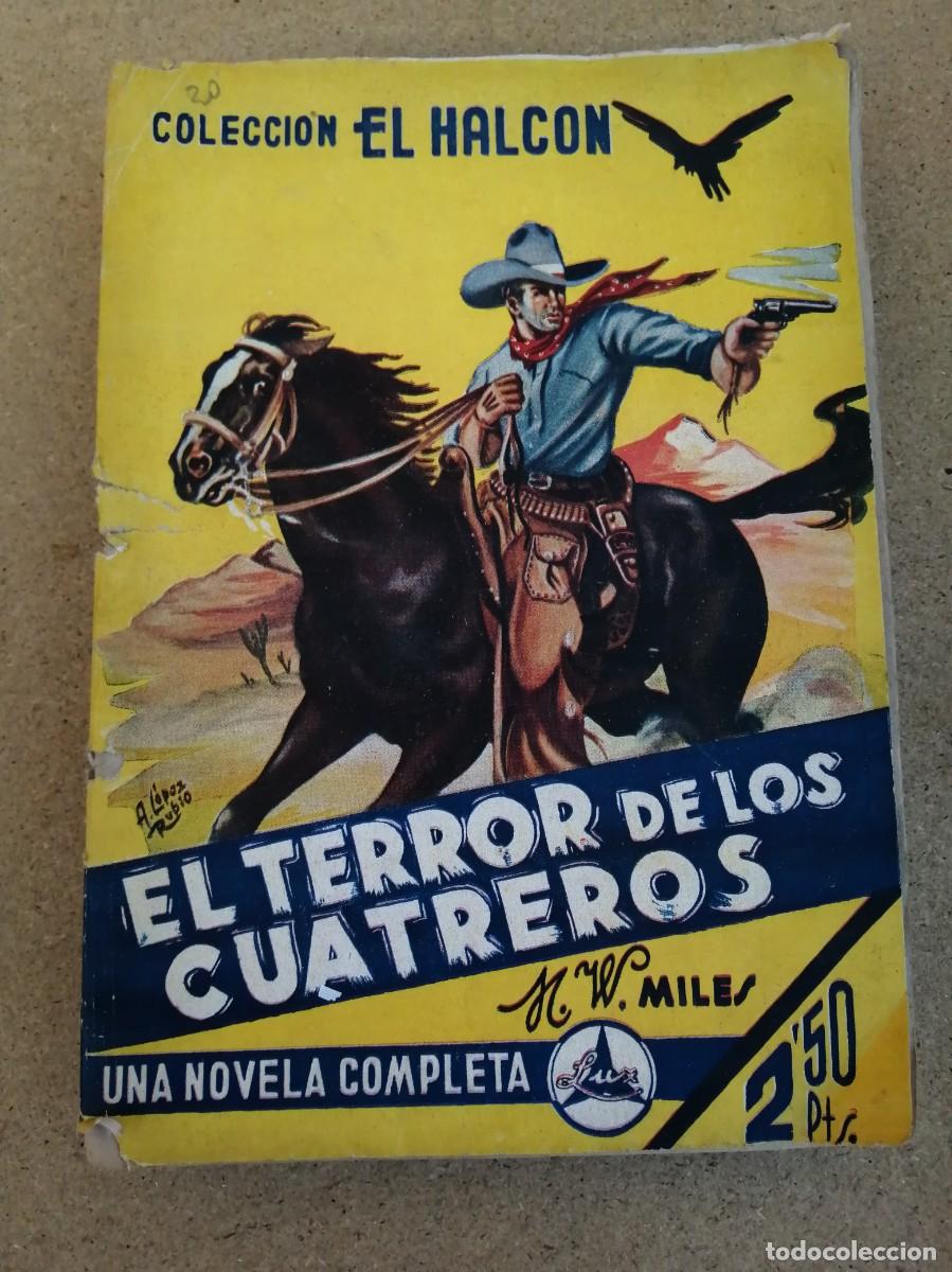 C&oacute;mics: EL TERROR DE LOS CUATREROS (MILES) COLECCION EL HALCON - Foto 1