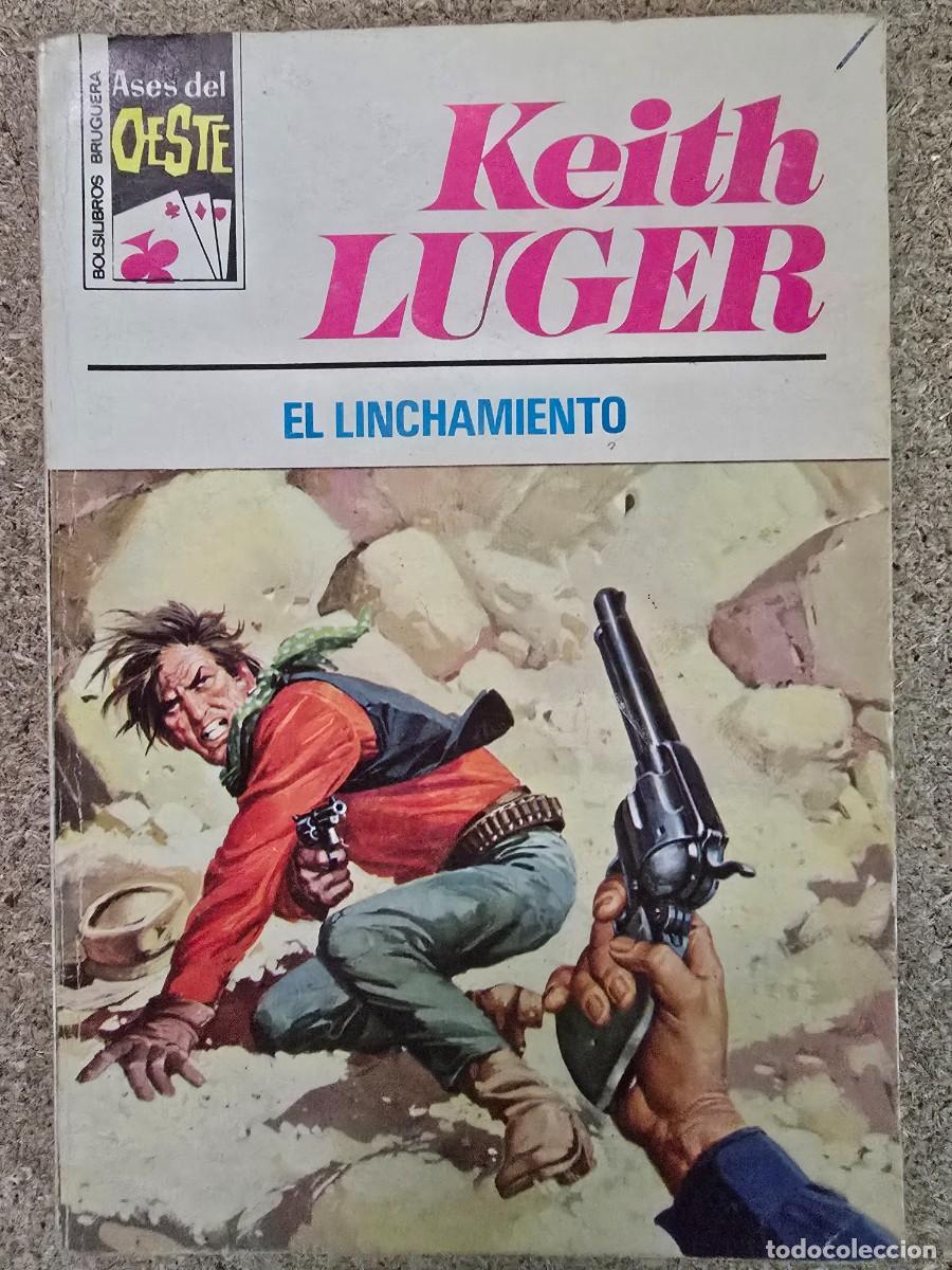 C&oacute;mics: Ases del Oeste 845.El Linchamiento.Keith Luger.Bruguera - Foto 1