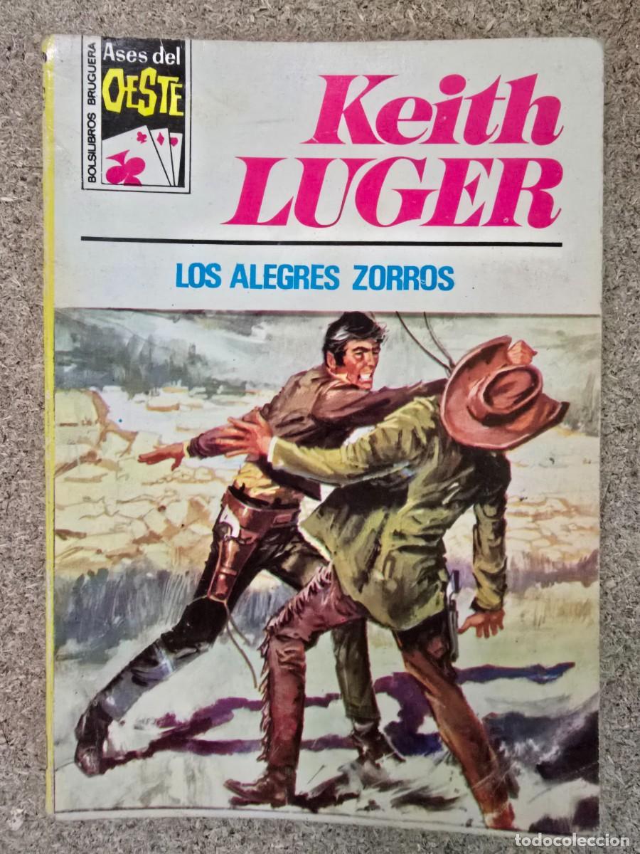 C&oacute;mics: Ases del Oeste 756.Los Alegres Zorros.Keith Luger.Bruguera - Foto 1