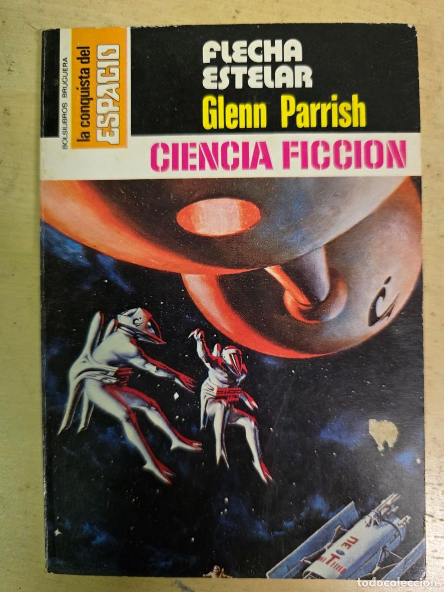 C&oacute;mics: La Conquista del Espacio.472 Flecha Estelar.Glenn Parrish.Bruguera - Foto 1