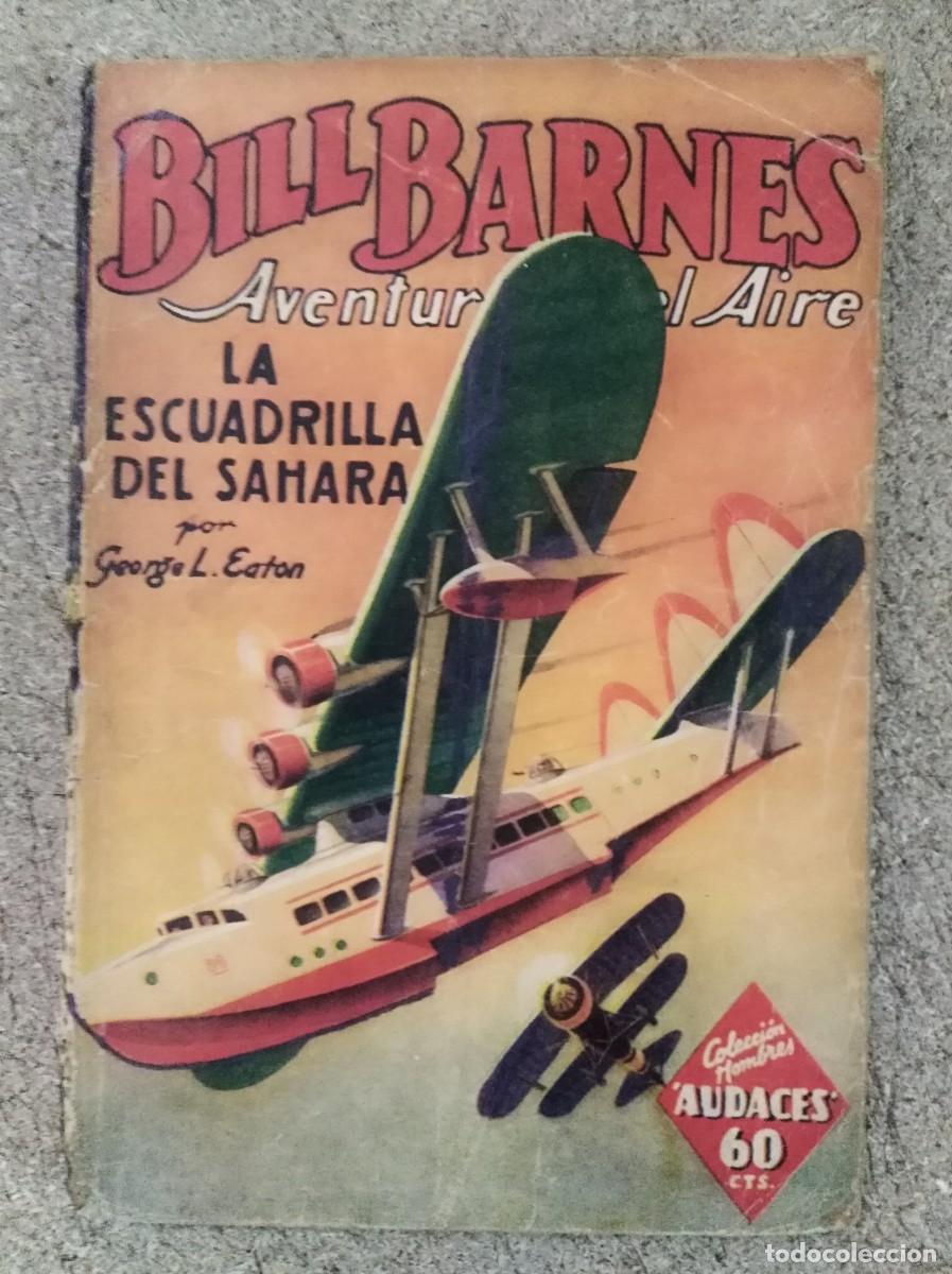C&oacute;mics: Bill Barnes 3. La Escuadrilla Del Sahara.Editorial Molino - Foto 1