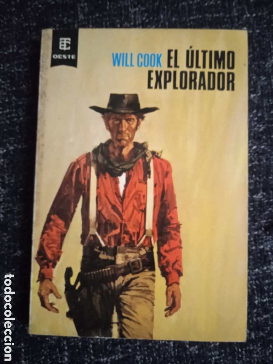C&oacute;mics: BEST SELLERS DEL OESTE - EL &Uacute;LTIMO EXPLORADOR / Will Cock -ED. TORAY - Foto 1